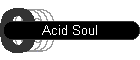 Acid Soul